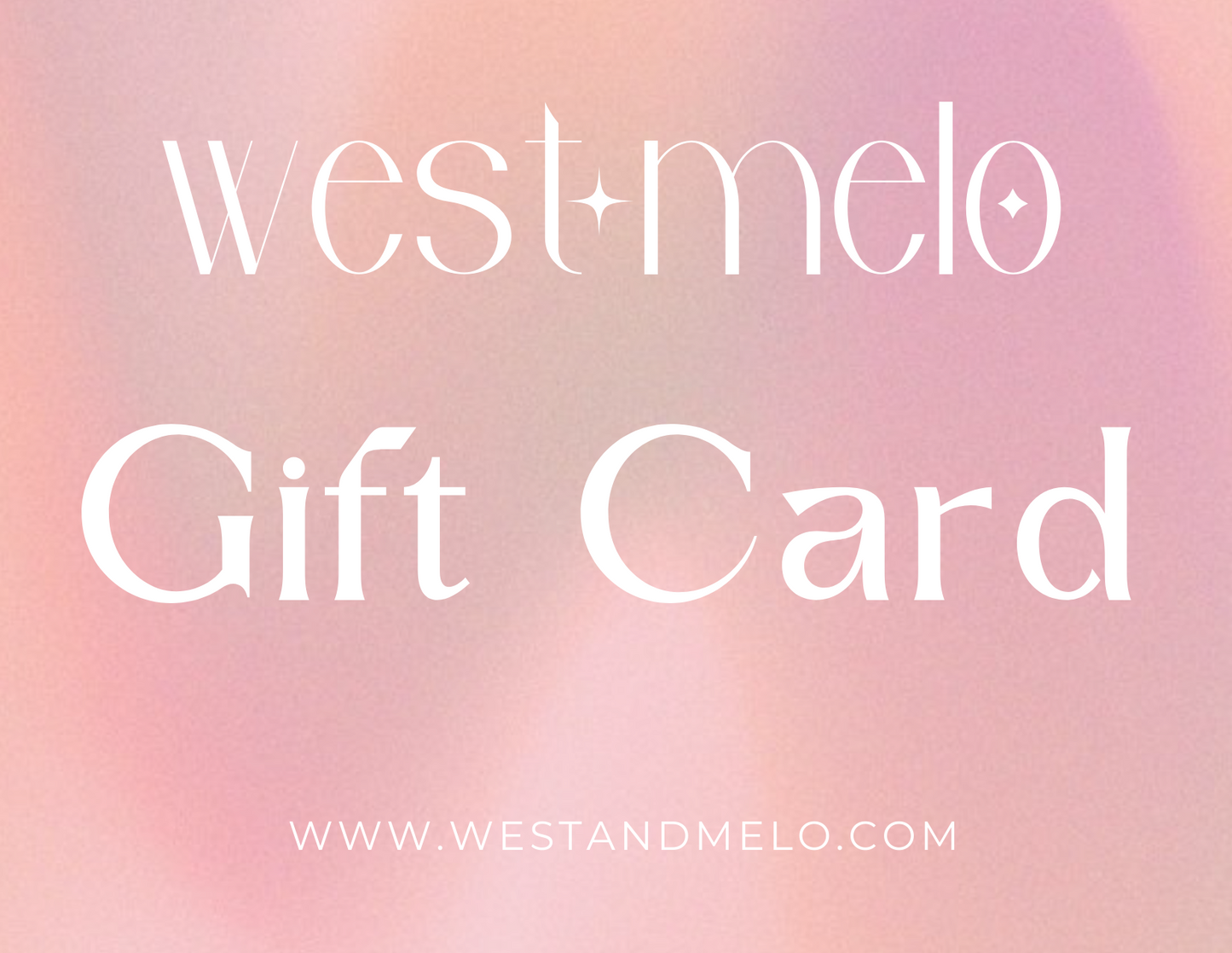 West+Melo Gift Card